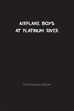 Airplane Boys at Platinum River - Craine, Edith