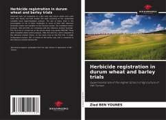 Herbicide registration in durum wheat and barley trials - Ben Younes, Zied