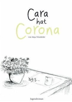Cara hat Corona - Wienhöfer, Maja