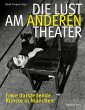Die Lust am anderen Theater - Bild 1