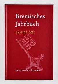 Bremisches Jahrbuch - Bremen, Historische Gesellschaft und Konrad Elmshäuser