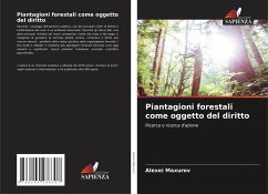 Piantagioni forestali come oggetto del diritto - Maxurov, Alexei