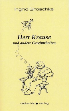 Herr Krause - Groschke, Ingrid