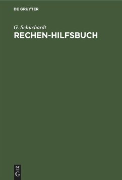 Rechen-Hilfsbuch - Schuchardt, G.