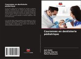 Couronnes en dentisterie pédiatrique