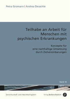 Teilhabe an Arbeit für Menschen mit psychischen Erkrankungen - Gromann, Petra;Deuschle, Andrea