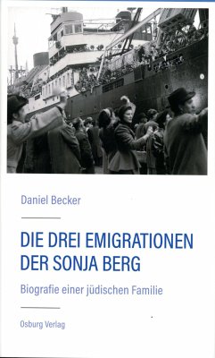 Die drei Emigrationen der Sonja Berg - Becker, Daniel