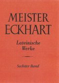 Meister Eckhart. Lateinische Werke Band 6