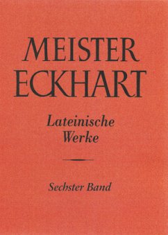 Meister Eckhart. Lateinische Werke Band 6