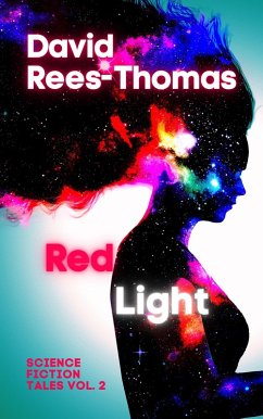 Red Light (Science Fiction Tales, #2) (eBook, ePUB) - Rees-Thomas, David