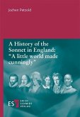 A History of the Sonnet in England: 'A little world made cunningly' (eBook, PDF)