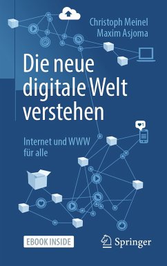 Die neue digitale Welt verstehen (eBook, PDF) - Meinel, Christoph; Asjoma, Maxim