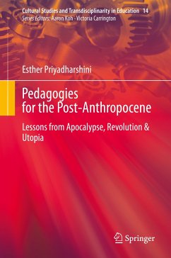 Pedagogies for the Post-Anthropocene (eBook, PDF) - Priyadharshini, Esther