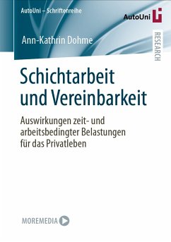Schichtarbeit und Vereinbarkeit (eBook, PDF) - Dohme, Ann-Kathrin