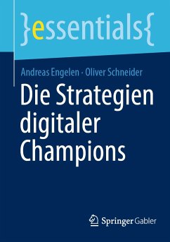 Die Strategien digitaler Champions (eBook, PDF) - Engelen, Andreas; Schneider, Oliver