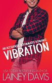 Vibration: An Accidental Roommates Romance (Brady Family, #4) (eBook, ePUB)