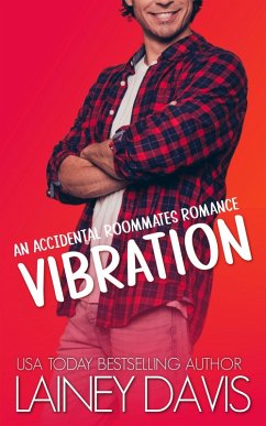 Vibration: An Accidental Roommates Romance (Brady Family, #4) (eBook, ePUB) - Davis, Lainey