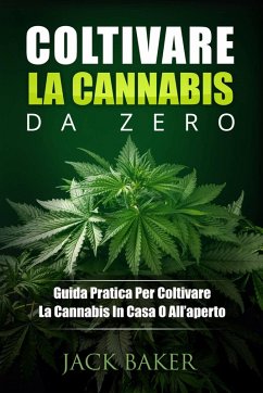 Cover Coltivare La Cannabis Da Zero (eBook, ePUB)