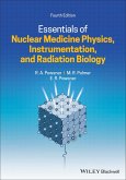 Essentials of Nuclear Medicine Physics, Instrumentation, and Radiation Biology (eBook, PDF)