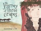 Journey of Three Grapes (eBook, ePUB)