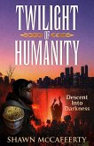 Twilight Of Humanity (eBook, ePUB)
