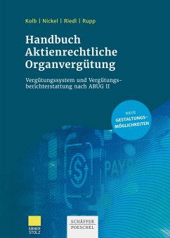 Handbuch Aktienrechtliche Organvergütung (eBook, PDF) - Kolb, Sonja; Nickel, Jörg R.; Riedl, Florian; Rupp, Andreas