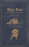 Wau-Bun (eBook, ePUB)