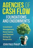 Agencies of Cash Flow Foundations and Endowments (eBook, ePUB)