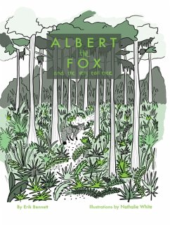 Albert the Fox and The Very Tall Tree (eBook, ePUB) - Bennett, Erik