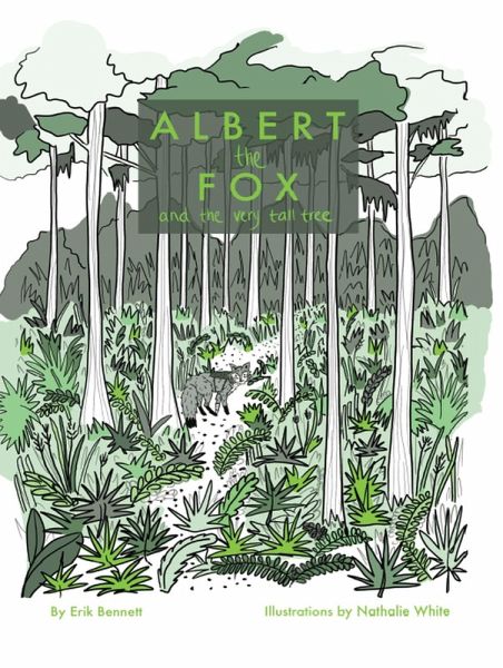 Albert the Fox and The Very Tall Tree (eBook, ePUB) Albert the Fox and The Very Tall Tree (eBook, ePUB)