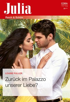 Zurück im Palazzo unserer Liebe? (eBook, ePUB) - Fuller, Louise