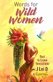 Words for Wild Women (eBook, ePUB)