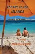 Escape to the Islands (eBook, ePUB) - Bild 1