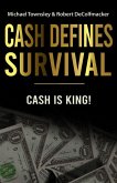 CASH DEFINES SURVIVAL (eBook, ePUB)