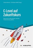 C-Level auf Zukunftskurs (eBook, ePUB)