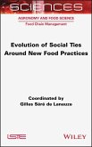 Evolution of Social Ties around New Food Practices (eBook, PDF)