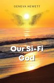Our Si-Fi God (eBook, ePUB)