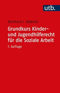 Grundkurs Kinder- und Jugendhilferecht für die Soziale Arbeit (eBook, ePUB) - Wabnitz, Reinhard J.