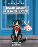 Oh Where, Oh Where Could That Silly Dog Be? (eBook, ePUB)