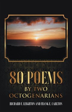 80 Poems by Two Octogenarians (eBook, ePUB) - Richard Leighton, Frank Carlton