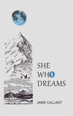 She Who Dreams (eBook, ePUB) - Gallant, Jamie