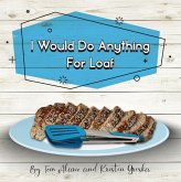 I Would Do Anything for Loaf (eBook, ePUB)
