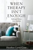 When Therapy Isn't Enough (eBook, ePUB)