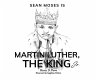 Sean Moses Is Martin Luther, The King... - Bild 1