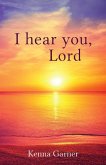 I hear you, Lord (eBook, ePUB)