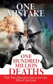 One Mistake, One Hundred Million Deaths (eBook, ePUB)