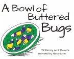 Bowl of Buttered Bugs (eBook, ePUB)
