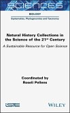 Natural History Collections in the Science of the 21st Century (eBook, PDF)