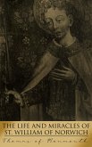 The Life and Miracles of St. William of Norwich (eBook, ePUB) The Life and Miracles of St. William of Norwich (eBook, ePUB)
