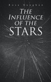 The Influence of the Stars (eBook, ePUB)